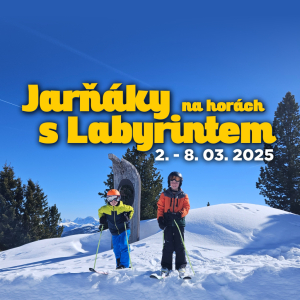 Jarňáky s Labyrintem na horách